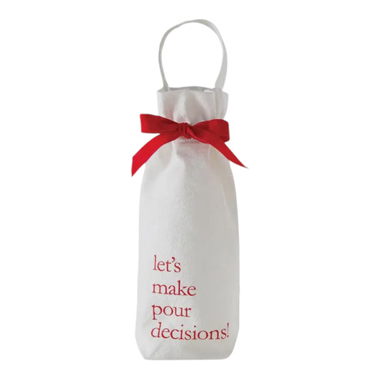 “Lets Make Pour Decisions” Wine Bag